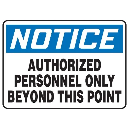 Accuform MADM842XT 10"" x 14"" OSHA Notice Safety Sign: Authorized Personnel Only Beyond This Point Dura-Plastic
