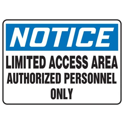 Accuform MADM852XV 10"" x 14"" OSHA Notice Safety Sign: Limited Access Area Authorized Personnel Only Adhesive Dura-Vinyl