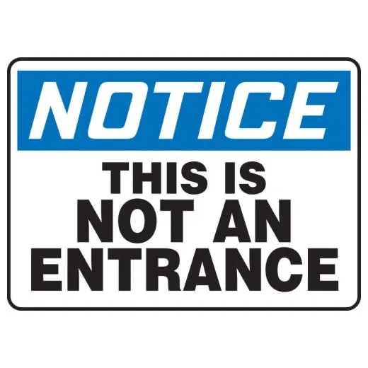 Accuform MADM856XP 10"" x 14"" OSHA Notice Safety Sign: This Is Not an Entrance Accu-Shield