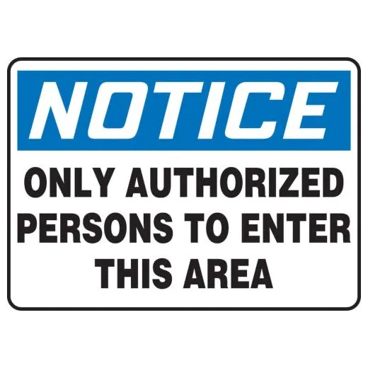 Accuform MADM874XP 7"" x 10"" OSHA Notice Safety Sign: Only Authorized Persons to Enter This Area Accu-Shield