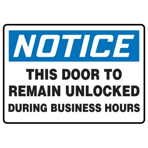 Accuform MADM895XT 10"" x 14"" OSHA Notice Safety Sign: This Door to Remain Unlocked During Business Hours Dura-Plastic