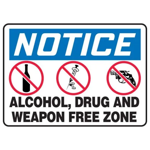 Accuform MADM899XL 10"" x 14"" OSHA Notice Safety Sign: Alcohol Drug and Weapon Free Zone Aluma-Lite