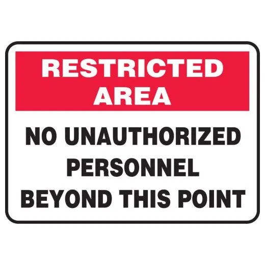 Accuform MADM917XT 7"" x 10"" Restricted Area Safety Sign: No Unauthorized Personnel Beyond This Point Dura-Plastic