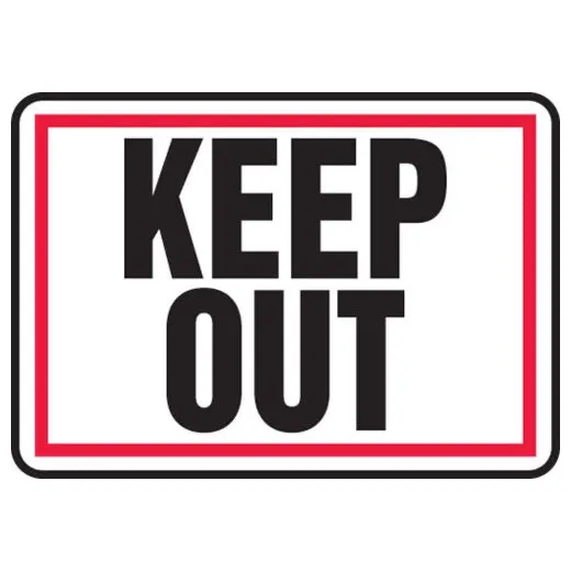Accuform MADM974VA 10"" x 14"" Safety Sign: Keep Out (Red Border) Aluminum