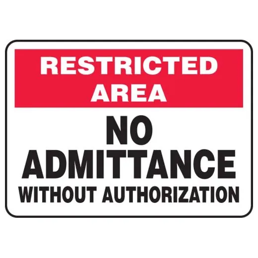 Accuform MADM986VS 10"" x 14"" Restricted Area: No Admittance without Authorization Adhesive Vinyl