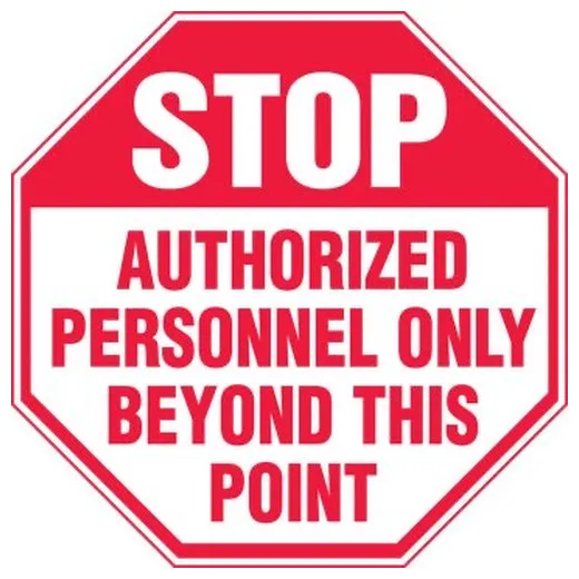 Accuform MAST202VA 12"" x 12"" Stop Safety Sign: Authorized Personnel Only Beyond This Point Aluminum
