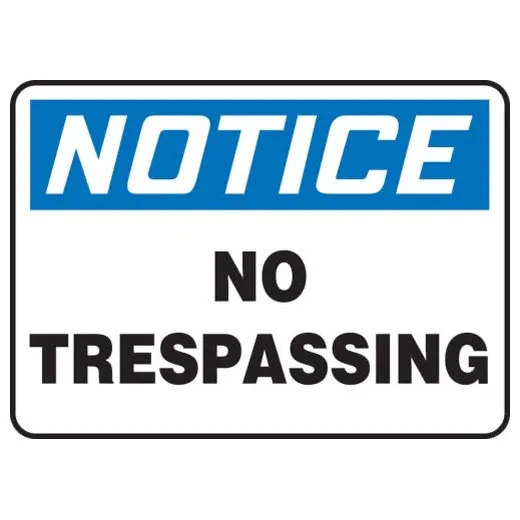 Accuform MATR804VA 14"" x 20"" OSHA Notice Safety Sign: No Trespassing, Aluminum