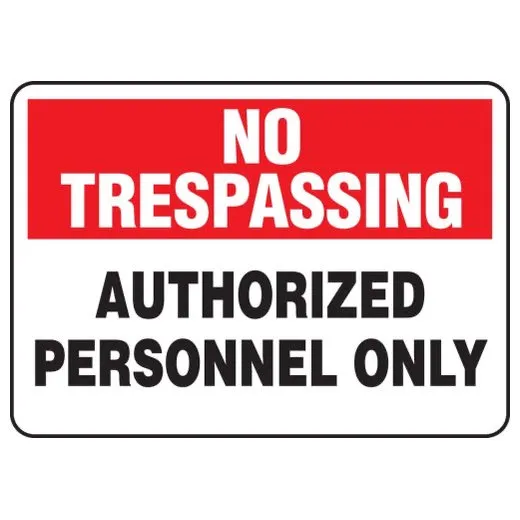 Accuform MATR906XL 10"" x 14"" No Trespassing Safety Sign: Authorized Personnel Only, Aluma-Lite