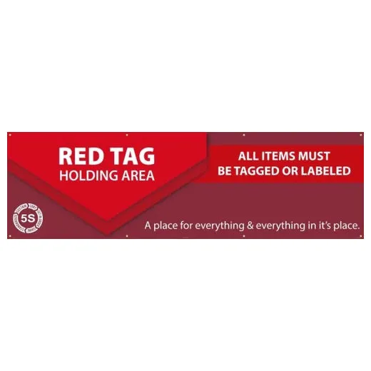 Accuform MBR097 3-ft x 10-ft 5S Banner: Red Tag Holding Area All Items Must Be Tagged or Labeled - a Place for Everything & Everything in It's Place