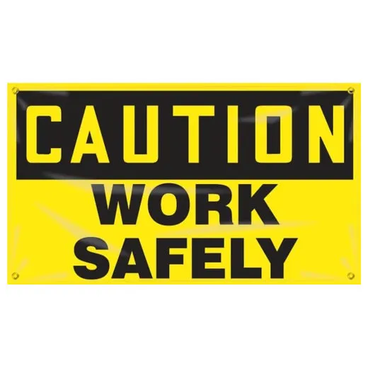 Accuform MBR403 28"" x 4-ft. OSHA Caution Motivational Banner: Work Safely, Reinforced Vinyl