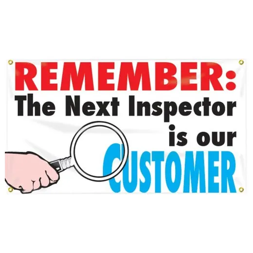Accuform MBR408 28"" x 4-ft. Safety Banners: Remember - The Next Inspector Is Our Customer, Reinforced Vinyl