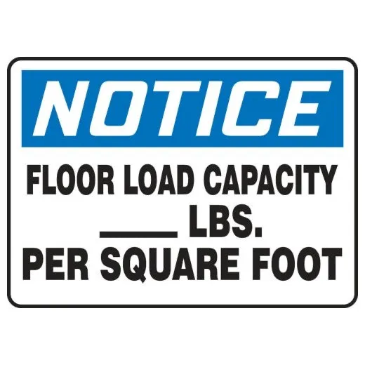 Accuform MCAP801VS 7"" x 10"" OSHA Notice Safety Sign: Floor Load Capacity _ Lbs. Per Square Foot, Adhesive Vinyl