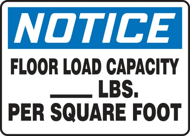 Accuform MCAP801XV OSHA Notice Safety Sign: Floor Load Capacity _ Lbs. Per Square Foot