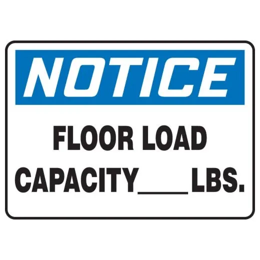 Accuform MCAP802XT 7"" x 10"" OSHA Notice Safety Sign: Floor Load Capacity (Insert Figure) LBS., Dura-Plastic