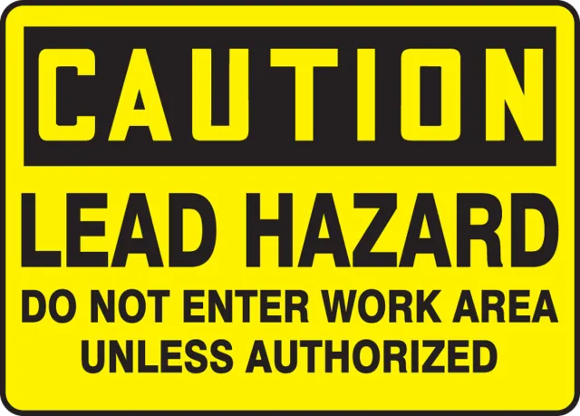 Accuform MCAW610VS OSHA Caution Safety Sign: Lead Hazard - Do Not Enter Work Area Unless Authorized