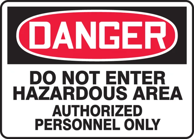 Accuform MCHG027VA OSHA Danger Safety Sign: Do Not Enter Hazardous Area Authorized Personnel Only