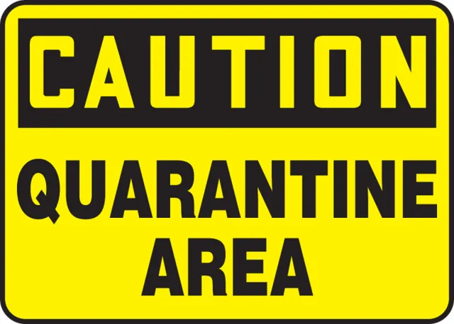 Accuform MCHL671XP OSHA Caution Safety Sign: Quarantine Area