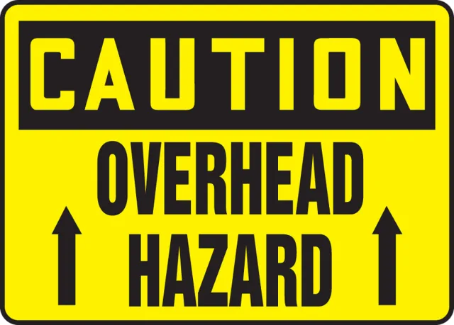 Accuform MCRT006XP OSHA Caution Safety Sign: Overhead Hazard