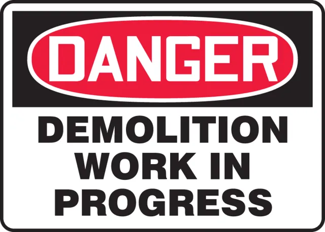 Accuform MCRT111XP OSHA Danger Safety Sign: Demolition Work In Progress