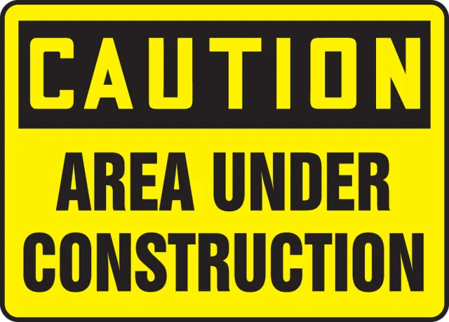 Accuform MCRT609VA OSHA Caution Safety Sign: Area Under Construction