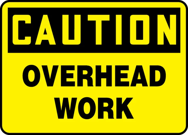Accuform MCRT614XP OSHA Caution Safety Sign: Overhead Work