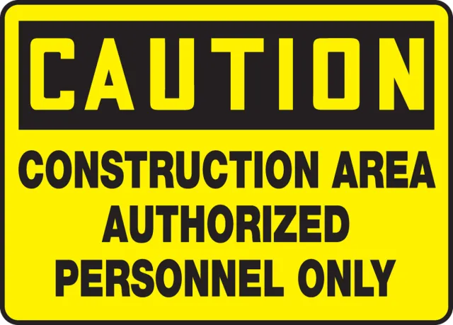 Accuform MCRT621VS OSHA Caution Safety Sign: Construction Area - Authorized Personnel Only