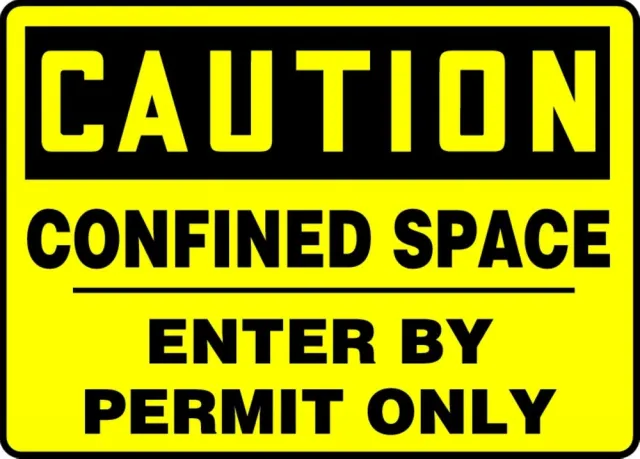 Accuform MCSP606XV OSHA Caution Safety Sign: Confined Space - Enter By Permit Only