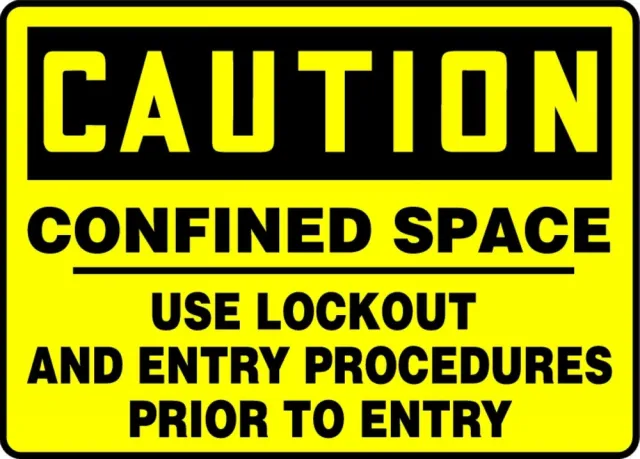 Accuform MCSP607XV OSHA Caution Safety Sign: Confined Space - Use Lockout and Entry Procedures Prior To Entry