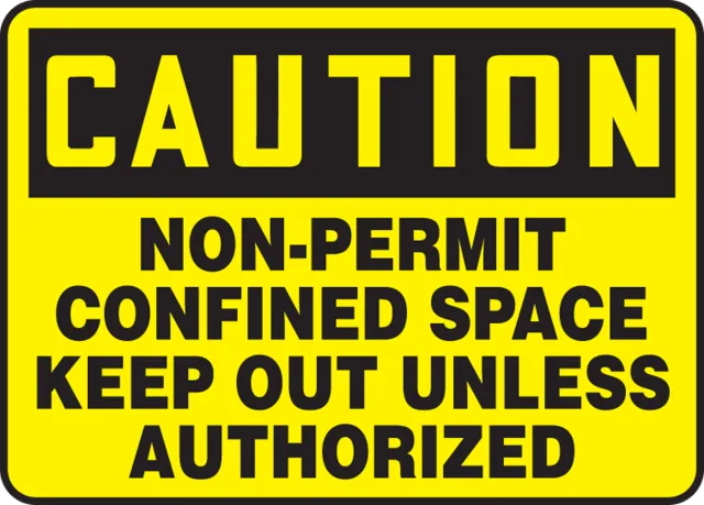 Accuform MCSP610VS OSHA Caution Safety Sign: Non-Permit Confined Space - Keep Out Unless Authorized