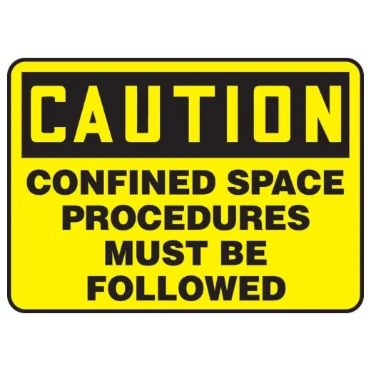 Accuform MCSP627XT 7"" x 10"" OSHA Caution Safety Sign: Confined Space - Procedures Must Be Followed, Dura-Plastic