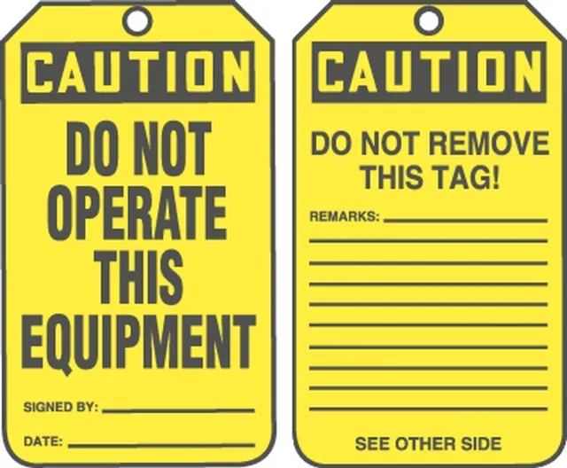 Safety Tags, CAUTION DO NOT OPERATE THIS EQUIPMENT, 8.5inx 3.875in, PF-Cardstock, 25PK
