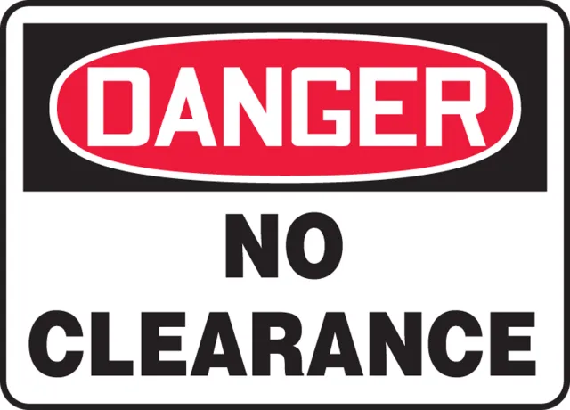 Accuform MECR006XV OSHA Danger Safety Sign: No Clearance