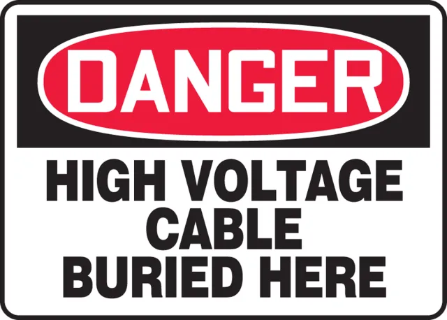 Accuform MELC099VS OSHA Danger Safety Sign: High Voltage Cable Buried Here