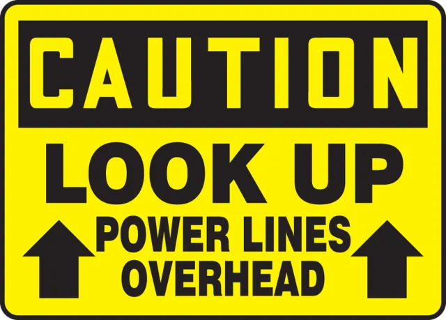 Accuform MELC626XT OSHA Caution Safety Sign: Look Up - Power Lines Overhead