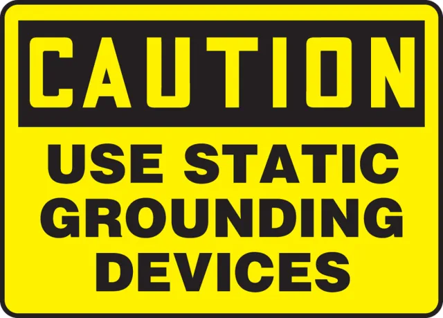 Accuform MELC654XV OSHA Caution Safety Sign: Use Static Grounding Devices