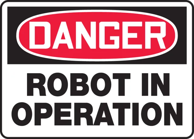 Accuform MEQM156XT OSHA Danger Safety Sign: Robot In Operation