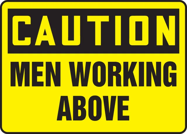 Accuform MEQM633XT OSHA Caution Safety Sign: Men Working Above