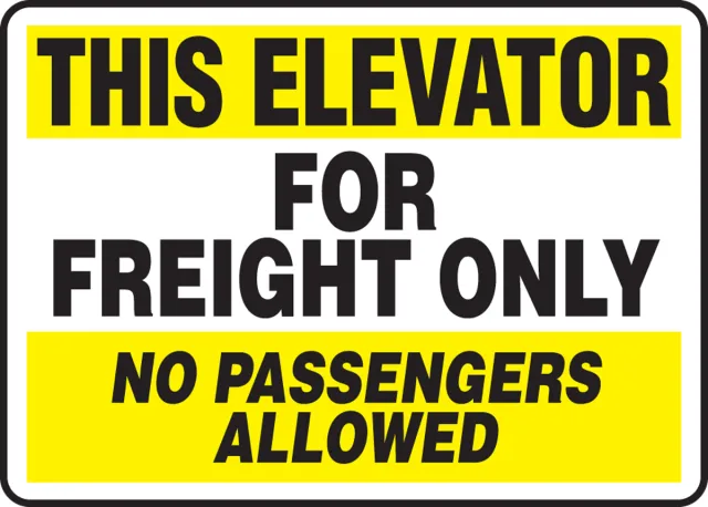 Accuform MEQM922VS Safety Sign: This Elevator For Freight Only - No Passengers Allowed