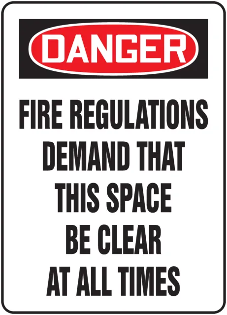 Accuform MEXT101XP OSHA Danger Safety Sign: Fire Regulations Demand That This Space Be Clear At All Times