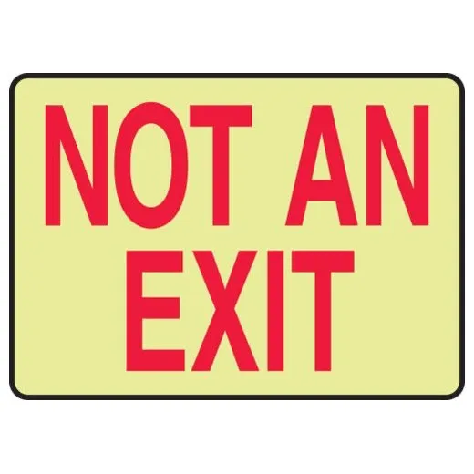 Accuform MEXT917GP 14"" x 20"" Lumi-Glow Plus+ Sign: Not An Exit, Lumi-Glow Plastic