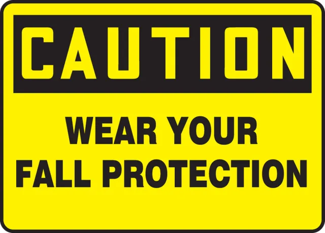 Accuform MFPR601VS OSHA Caution Safety Sign: Wear Your Fall Protection