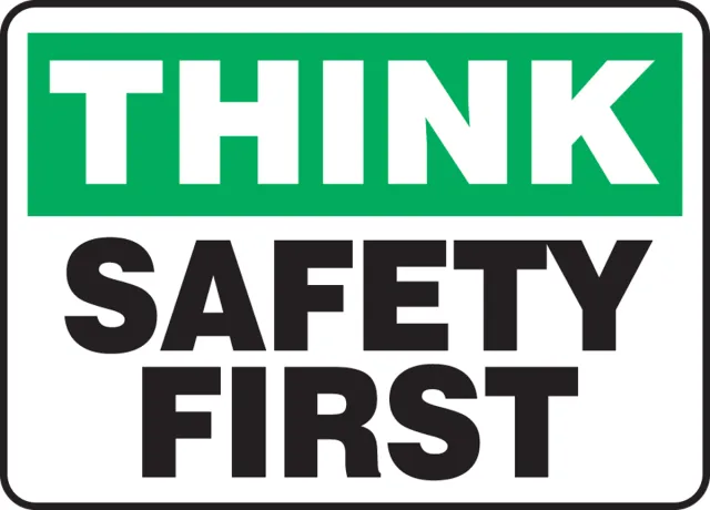 Accuform MGNF940XT Safety Sign: Think - Safety First