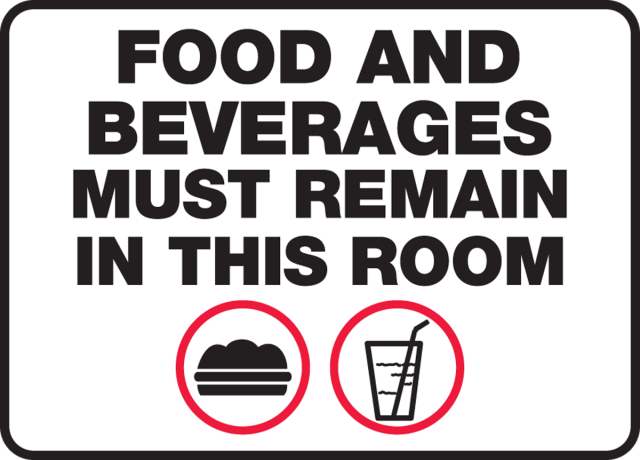 MHSK508XP Safety Sign: Food And Beverages Must Remain In This Room by Accuform