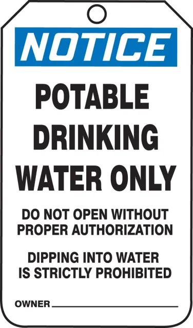Accuform MNT246PTP OSHA Notice Safety Tag: Potable Drinking Water Only - Do Not Open Without Authorization - Dipping Into Water Is Strictly Prohibited