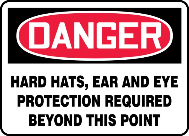 Accuform MPPA036XP OSHA Danger Safety Sign: Hard Hats, Ear And Eye Protection Required Beyond This Point