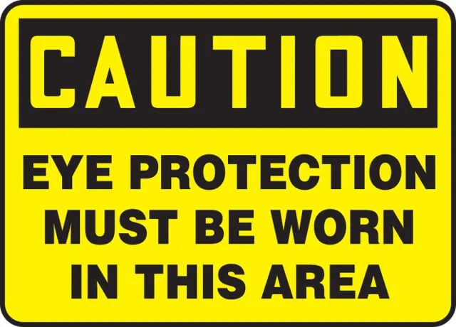 Accuform MPPA607VS OSHA Caution Safety Sign: Eye Protection Must Be Worn In This Area
