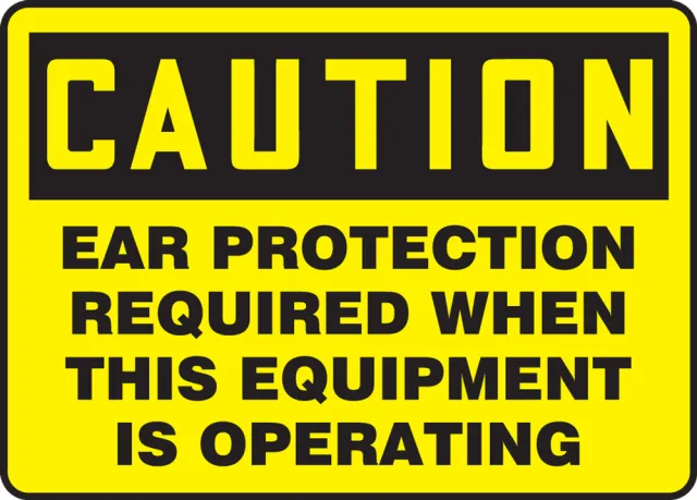 Accuform MPPA634VP OSHA Caution Safety Sign: Ear Protection Required When This Equipment Is Operating