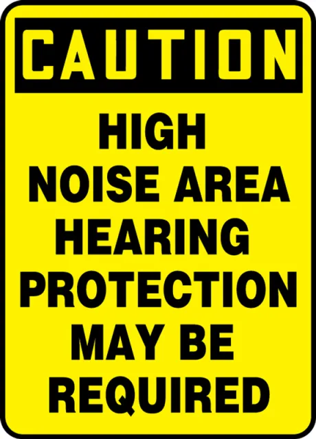Accuform MPPA637XV OSHA Caution Safety Sign: High Noise Area - Hearing Protection May Be Required