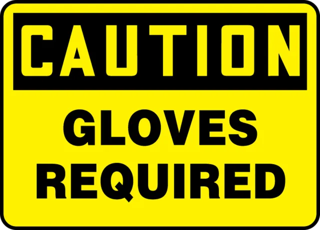 Accuform MPPA644XP OSHA Caution Safety Sign: Gloves Required