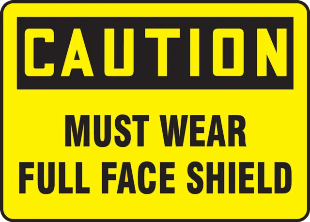 Accuform MPPA700VS OSHA Caution Safety Sign: Must Wear Full Face Shield